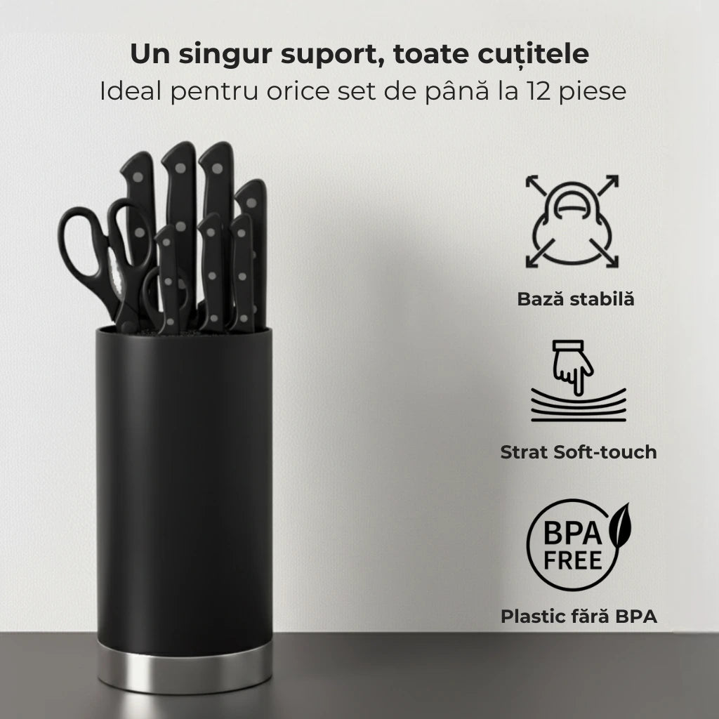 Suport universal pentru cutite pe o masa gri inchis. Text pe poza 'Un singur suport, toate cutitele. Ideal pentru orice set de pana la 12 piese' Are o baza stabila, Strat soft-touch si e produs din plastic fara BPA.
